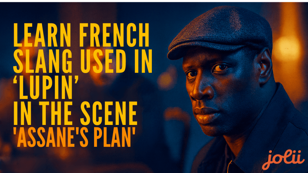 Learn French Slang with Lupin