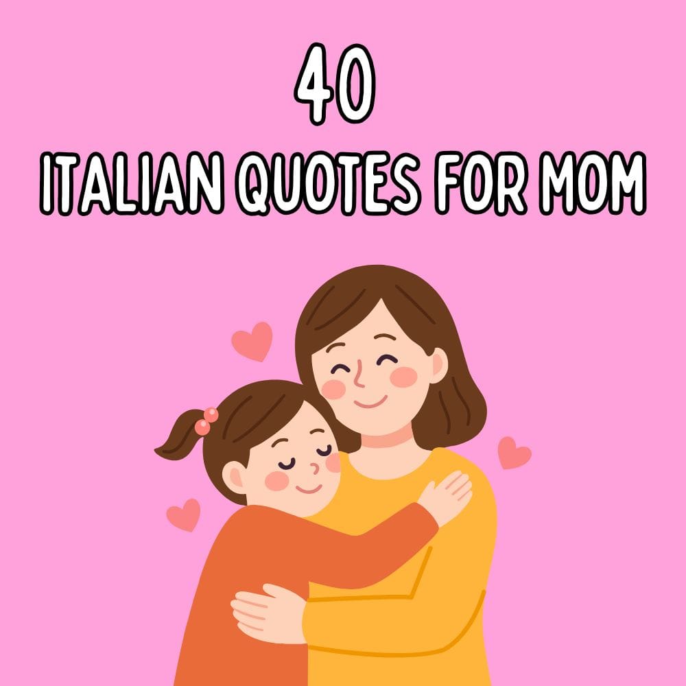 Italian Quotes for Mom (with English & Audio) | 40+ Short & Heartfelt Lines