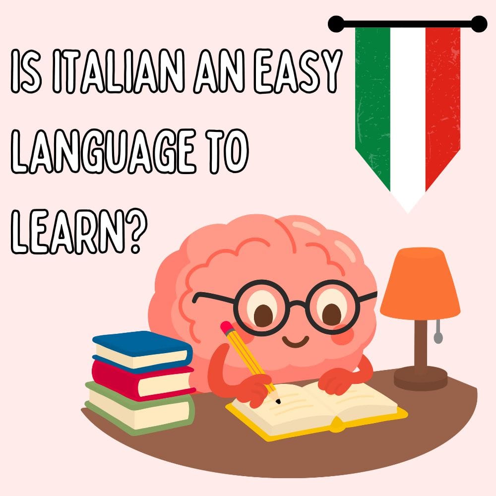 Is Italian an Easy Language to Learn? A Complete Beginner’s Guide