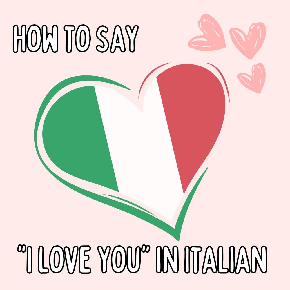 The Many Ways to Say “I Love You” in Italian: How to Express Platonic Love, Romantic Love, and More