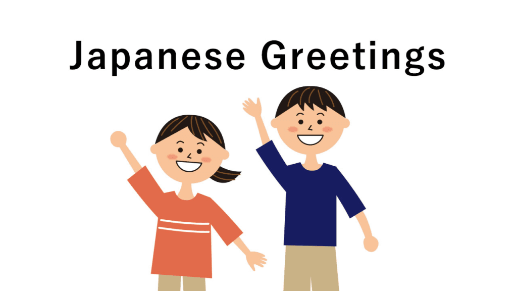 Japanese Greetings and How to Say Hello in Japanese
