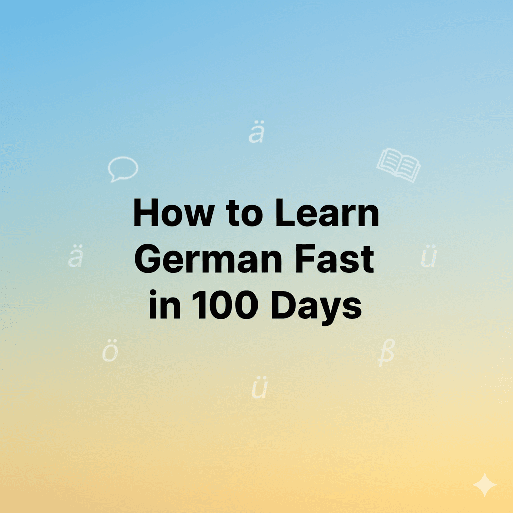 How to Learn German Fast: Basic Conversational German in 100 Days With Jolii 