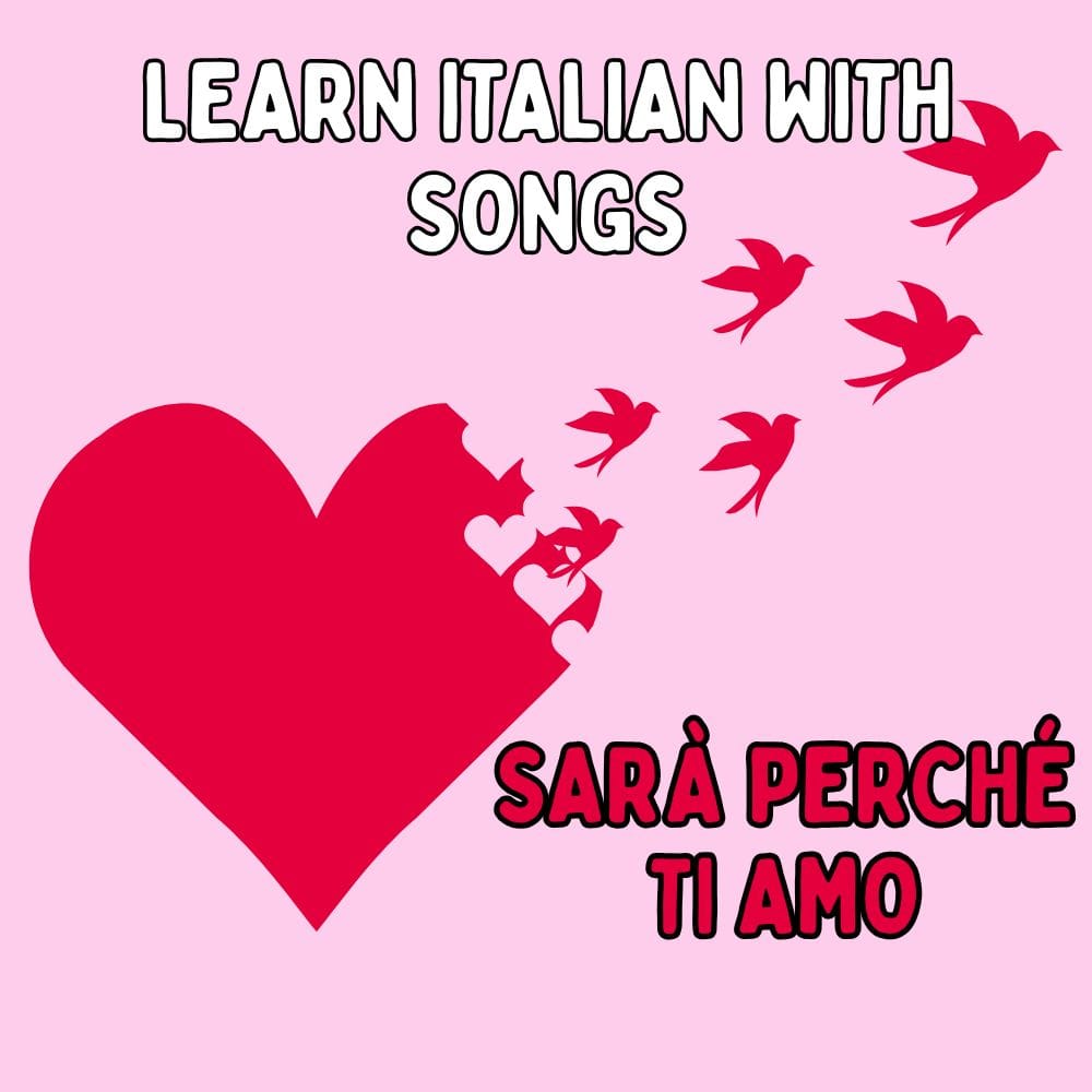 Learn with Italian Songs: Sarà Perché Ti Amo