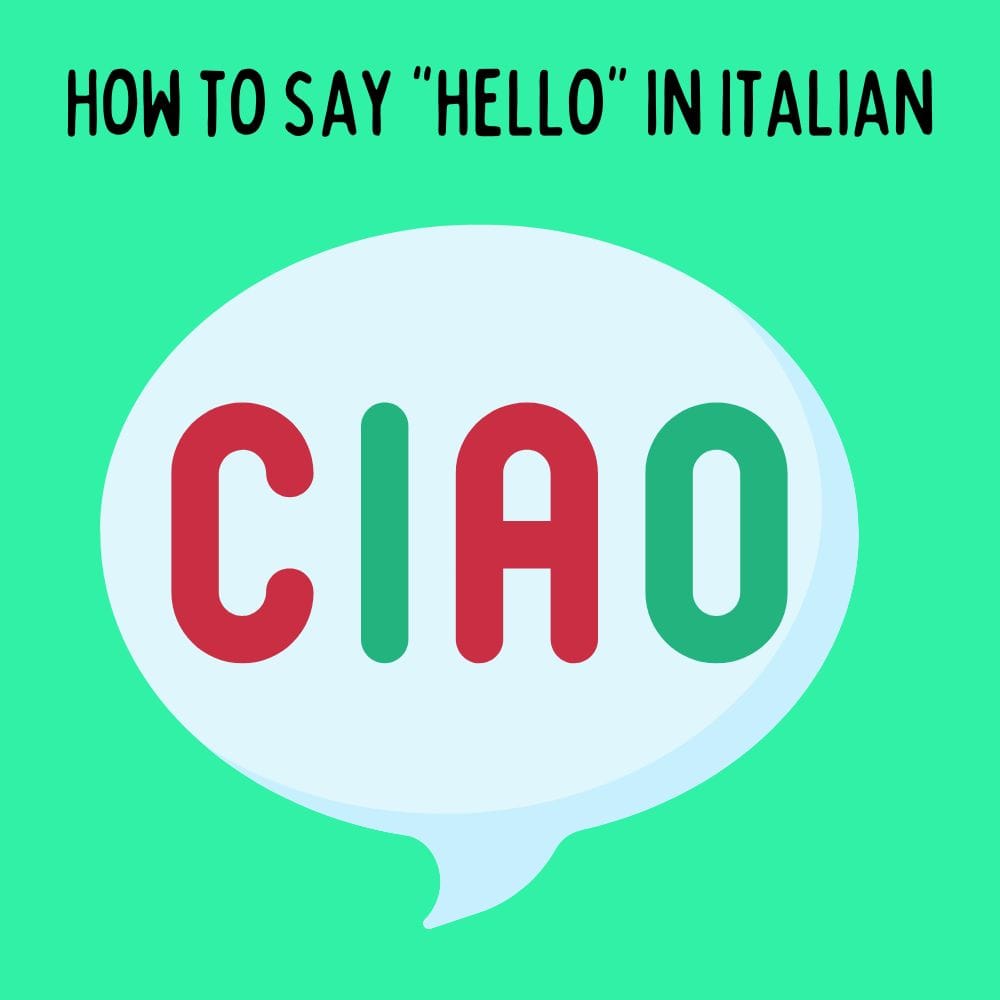 How to Say Hello in Italian: 14 Common Greetings (Pronunciation + Audio)