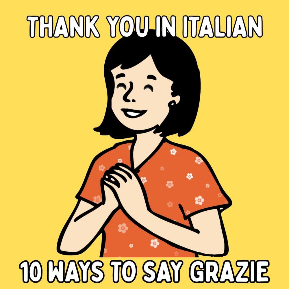 Thank You in Italian: 10 Ways to Say Grazie Like a Local